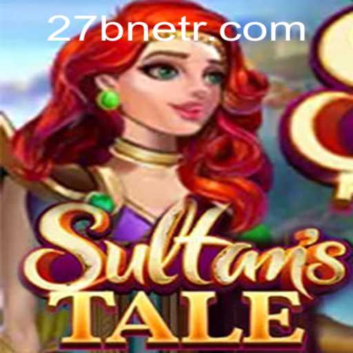 Unveiling Sultanstale: A Fantastical Journey Embark on the 27b.net Platform