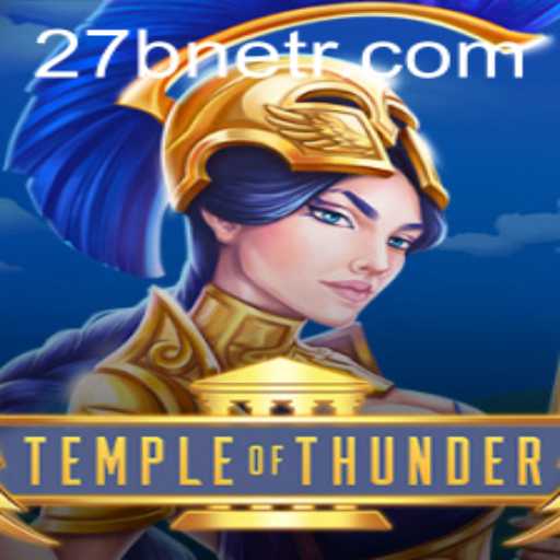 Exploring the Exciting World of TempleofThunder on 27b.net